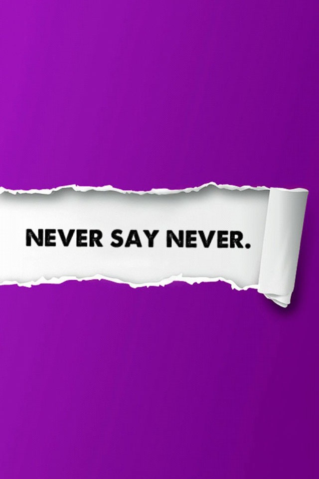 Take me never never say. Never. Never say never обои. Never never. Nezer.